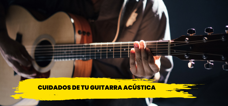 Cuidados Para Tu Guitarra Acústica: Guía Completa Para Mantener Su ...